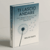 mockup_3d_dente_di_leone TI LASCIO ANDARE